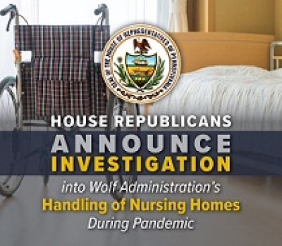 House Leaders Launch Investigation into Wolf Administration’s Handling of Nursing Homes During COVID-19 Pandemic